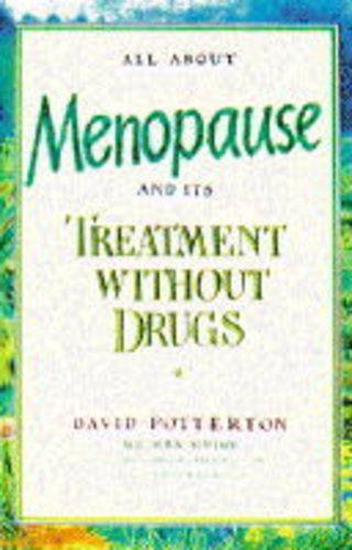 Stock image for All about Menopause: And Its Treatment Without Drugs for sale by Ergodebooks