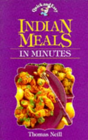 Beispielbild fr Indian Meals in Minutes : Quick and Easy zum Verkauf von Better World Books