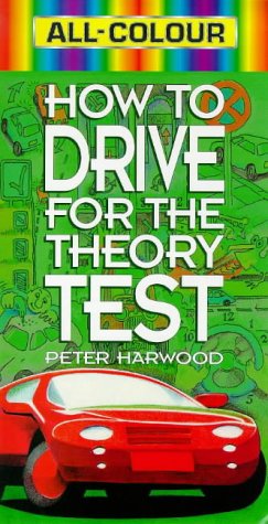 Imagen de archivo de All Colour How to Drive for the Theory Test a la venta por Goldstone Books