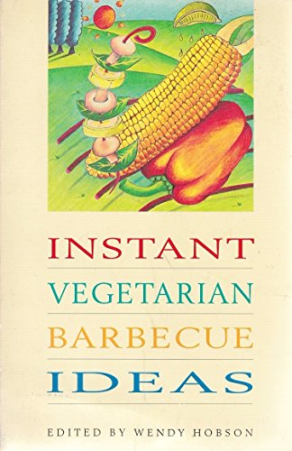 Stock image for Getting it Right: Instant Vegetarian Barbecue Ideas for sale by WorldofBooks