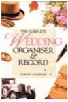 Beispielbild fr The Complete Wedding Organiser and Record (Complete Organiser) zum Verkauf von AwesomeBooks