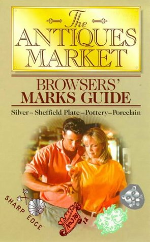 Imagen de archivo de The Antique Market Browser's Marks Guide a la venta por Phatpocket Limited