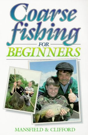 Stock image for Coarse Fishing for Beginners for sale by WorldofBooks