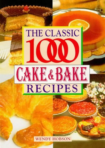 9780572023874: The Classic 1000 Cakes and Bakes
