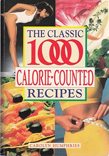 Beispielbild fr Classic 1000 Calorie Counted Recipes zum Verkauf von WorldofBooks