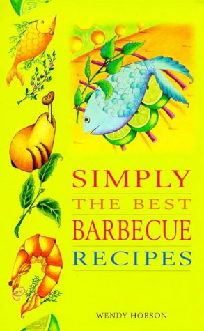 Beispielbild fr Simply the Best Barbeque Recipes zum Verkauf von BargainBookStores
