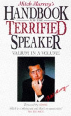Imagen de archivo de Mitch Murray's Handbook for the Terrified Speaker a la venta por Better World Books: West