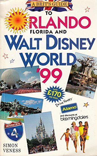 Beispielbild fr A Brit's Guide to Orlando, Florida and Walt Disney World 1999 zum Verkauf von AwesomeBooks