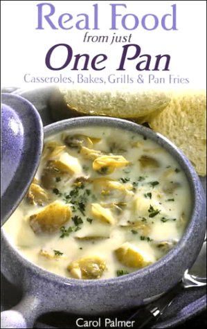 Beispielbild fr Real Food from Just One Pan zum Verkauf von Better World Books: West