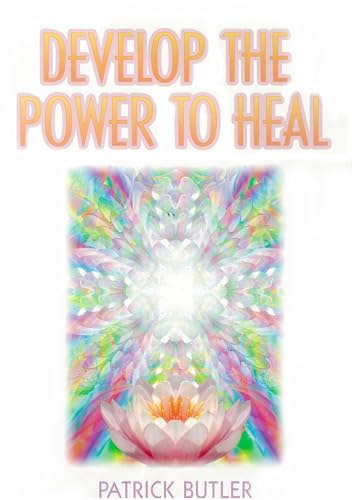 Stock image for Develop the Power to Heal for sale by AwesomeBooks
