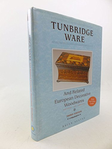 Tunbridge Ware and Related European Decorative Woodwares (9780572025458) by Brian Austen