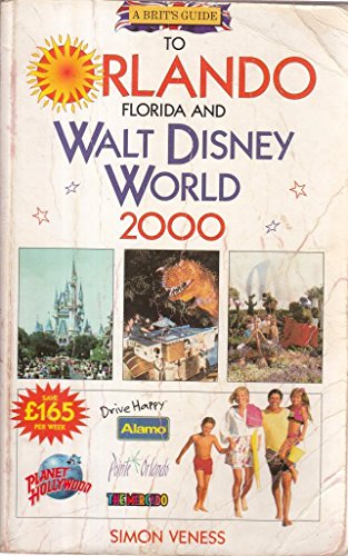 9780572025533: A Brit's Guide to Orlando Florida and Walt Disney World 2000 (A Brit's Really Helpful Guide to Orlando, Florida and Walt Disney World)