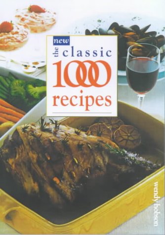 Imagen de archivo de The New Classic 1000 Recipes a la venta por WorldofBooks