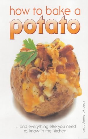 Beispielbild fr How to Bake a Potato zum Verkauf von WorldofBooks