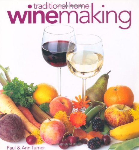 Beispielbild fr Traditional Home Winemaking zum Verkauf von WorldofBooks