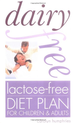 Imagen de archivo de Dairy-Free, Lactose-Free Diet Plan a la venta por Better World Books