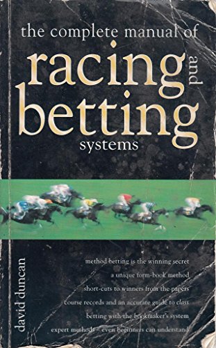 The complete manual of racing and betting systems (9780572026950) by DUNCAN, David