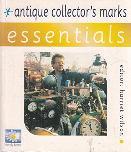 Beispielbild fr Antique Collector's Marks (Essential Series) zum Verkauf von WorldofBooks