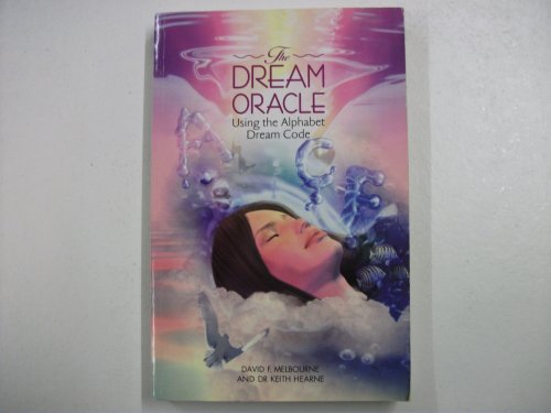 Imagen de archivo de The Dream Oracle: Using the Alphabet Dream Code a la venta por Reuseabook