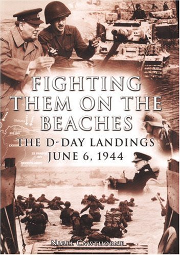 Stock image for Fighting Them on the Beaches: The D-Day Landings (Arcturus Military History S.) for sale by WorldofBooks