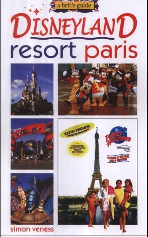 Beispielbild fr A Brit*s Guide to Disneyland Resort Paris zum Verkauf von Mispah books