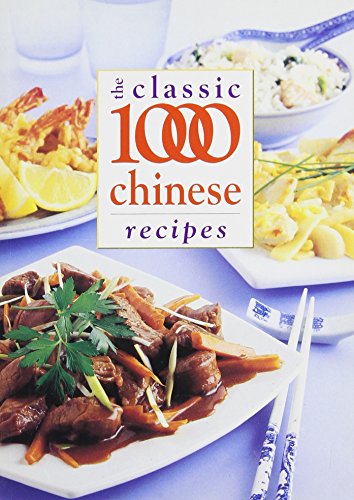 Stock image for Classic 1000 Chinese Recipes for sale by SecondSale