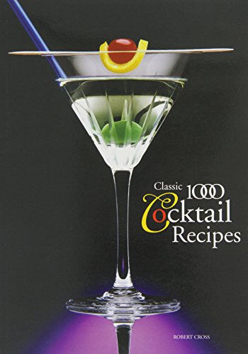 Imagen de archivo de Classic 1000 Cocktails a la venta por ThriftBooks-Atlanta