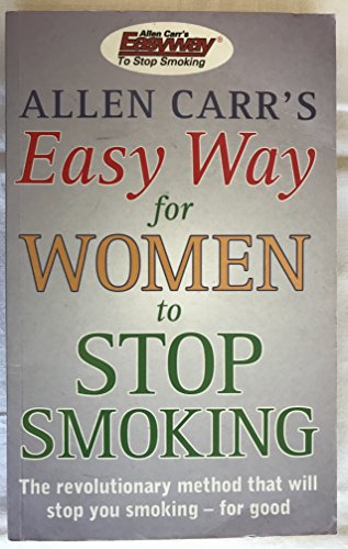 9780572028626: Allen Carr's Easy Way for Women to Stop Smoking
