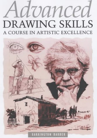 9780572028824: Advanced Drawing Skills: A Course in Artistic Excellence