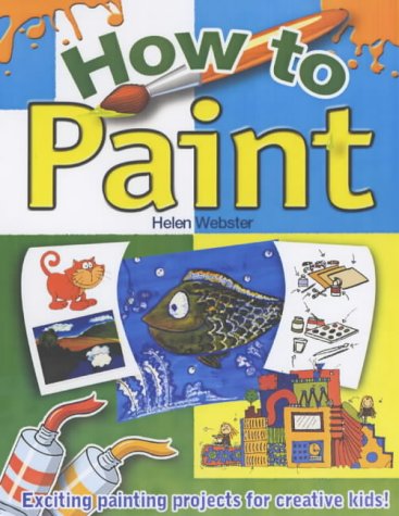 Beispielbild fr How to Paint zum Verkauf von WorldofBooks