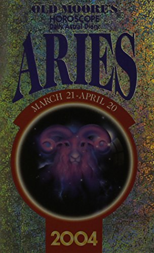 Stock image for Old Moore's Horoscope and Astral Diary 2004: Aries, March 21-April 20 for sale by vladimir belskiy