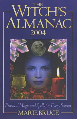 Beispielbild fr The Witch's Almanac 2004: Practical Magic and Spells for Every Season (The Witch's Almanac: Practical Magic and Spells for Every Season) zum Verkauf von WorldofBooks