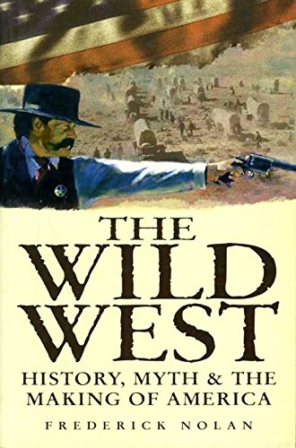 Stock image for The Real Wild West: The Making of a Nation for sale by WorldofBooks