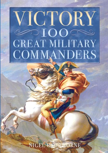 Beispielbild fr Victory: 100 Great Military Commanders zum Verkauf von WorldofBooks
