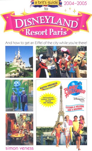 Stock image for A Brit's Guide to Disneyland Resort Paris 2004 for sale by Goldstone Books