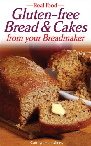 Beispielbild fr Real Food: Gluten-free Bread and Cakes from Your Breadmaker zum Verkauf von WorldofBooks