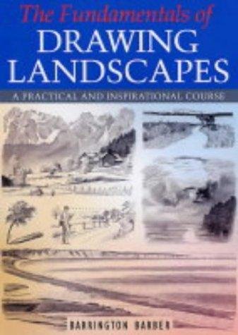 9780572030155: The Fundamentals of Drawing Landscapes : A Practical and Inspirational Course