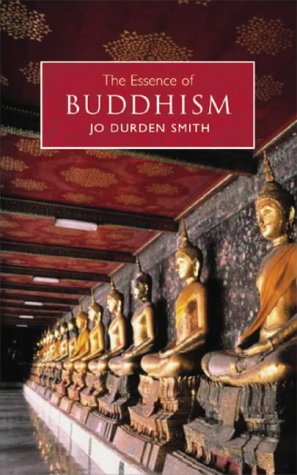 Imagen de archivo de The Essence of Buddhism: An Illuminated Insight Into One of the World's Major Religions a la venta por ThriftBooks-Atlanta
