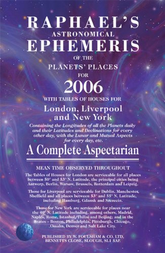 Imagen de archivo de Raphaels Astronomical Ephemeris of the Planets Places for 2006 a la venta por Reuseabook