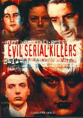 Beispielbild fr Evil Serial Killers: In the Minds of Monsters zum Verkauf von AwesomeBooks