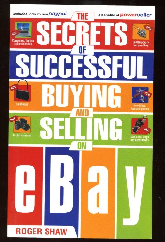 Stock image for The Secrets of Successful Buying and Selling on EBay for sale by Better World Books