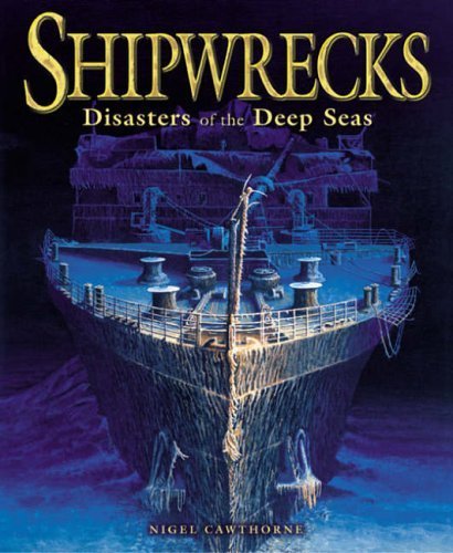 Stock image for Shipwrecks: Disasters of the Deep Seas for sale by Reuseabook