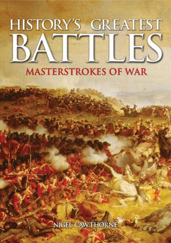 Beispielbild fr Historys Greatest Battles: Masterstrokes of War zum Verkauf von Reuseabook