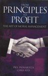 Beispielbild fr From Principles to Profit: The Art of Moral Management zum Verkauf von SecondSale
