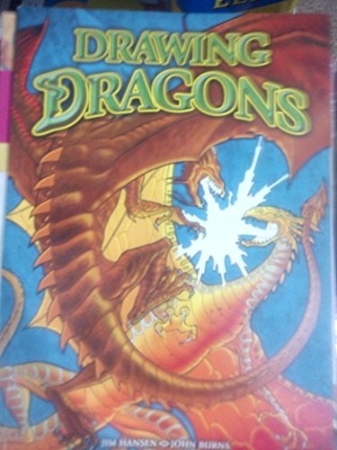 Drawing Dragons (9780572032005) by Jim Hansen; John Burns