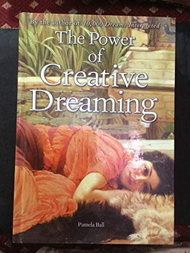 Beispielbild fr The Power of Creative Dreaming: Unlock the Strength of Your Subconscious zum Verkauf von WorldofBooks