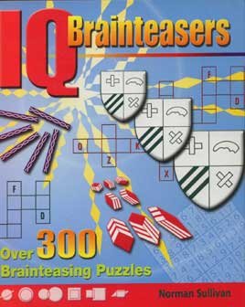 Beispielbild fr IQ Brainteasers: Over 300 Brainteasing Puzzles zum Verkauf von WorldofBooks