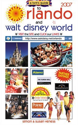 Stock image for Brit's Guide to Orlando and Walt Disney World 2007 for sale by AwesomeBooks