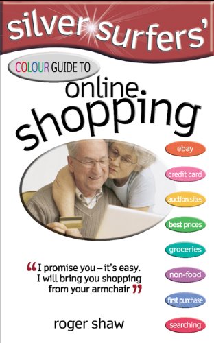 Stock image for Silver Surfers' Colour Guide to Online Shopping (Silver Surfers) for sale by WorldofBooks