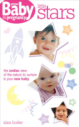 9780572033125: Little Stars: The Zodiac View of the Nature to Nurture in Your New Baby (Prima Baby & Pregnancy)